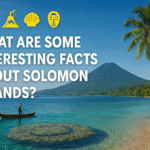 What Are Some Interesting Facts About Solomon Islands?