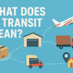 What Does In Transit Mean? A Complete Guide
